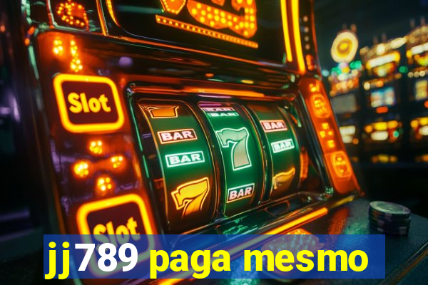 jj789 paga mesmo